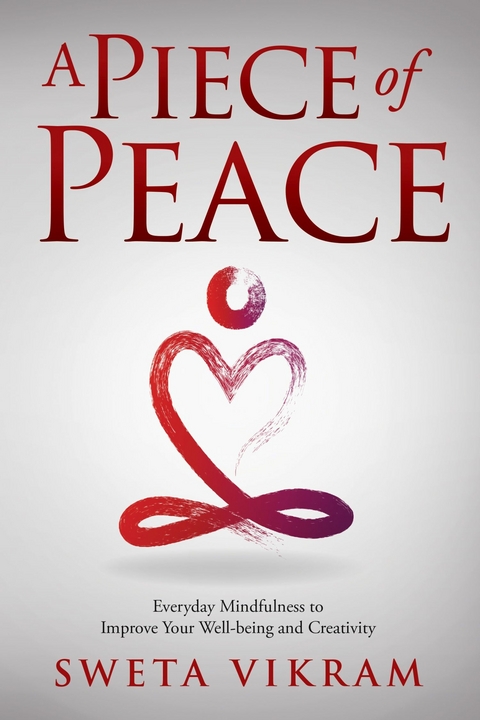 Piece of Peace -  Sweta Srivastava Vikram