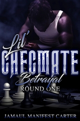 Lil Checmate Betrayal - Jamaul Manifest Carter