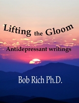 Lifting the Gloom -  Bob Rich