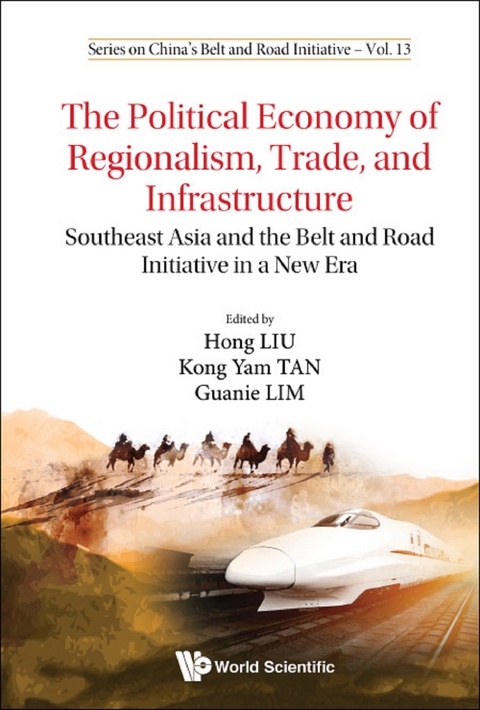 POLITICAL ECONOMY OF REGIONALISM, TRADE, AND INFRASTRUCTURE - 