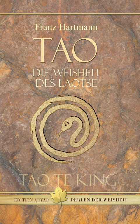 Tao - Die Weisheit des Laotse -  Franz Hartmann