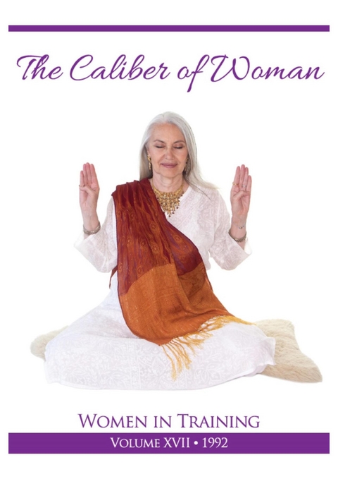 Caliber of Woman -  PhD Yogi Bhajan