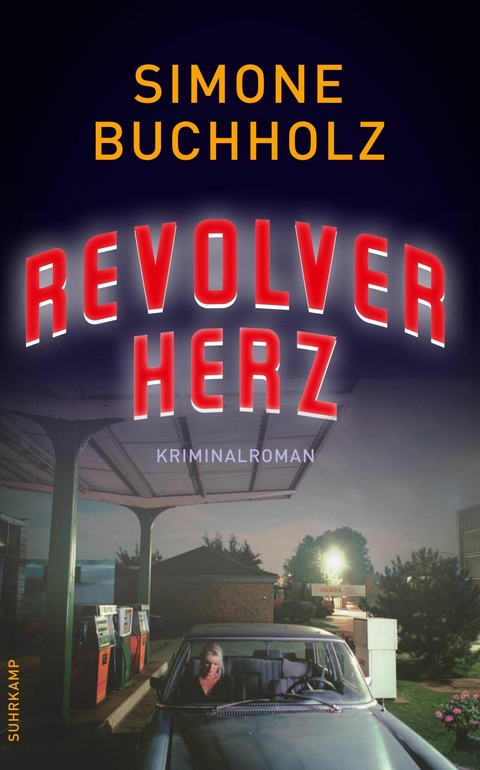 Revolverherz -  Simone Buchholz