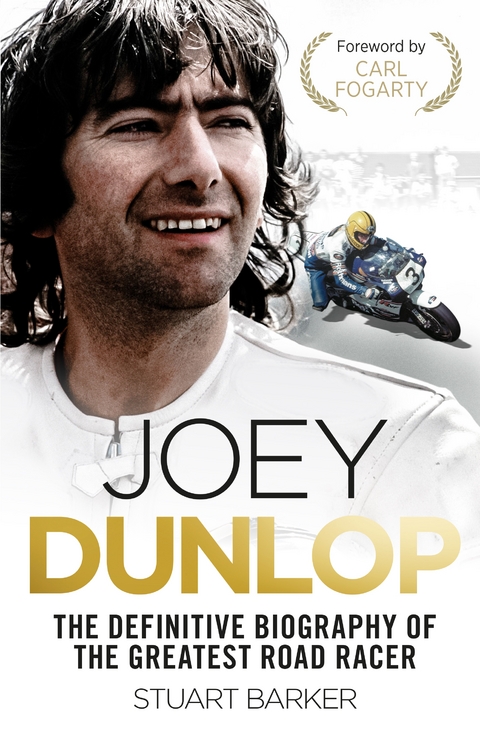 Joey Dunlop: The Definitive Biography -  Stuart Barker