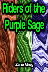 Riders of the Purple Sage - Zane Grey