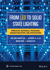 From LED to Solid State Lighting - S. W. Ricky Lee, Jeffery C. C. Lo, Mian Tao, Huaiyu Ye