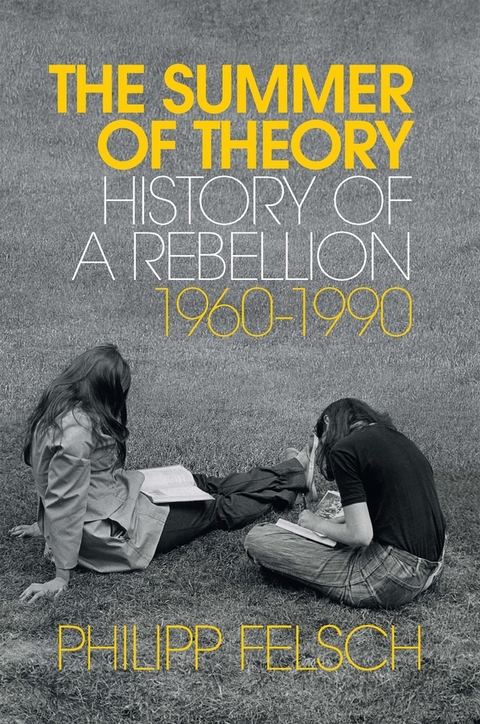 The Summer of Theory - Philipp Felsch