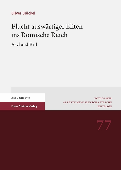 Flucht auswärtiger Eliten ins Römische Reich -  Oliver Bräckel