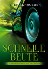 Schnelle Beute - Peter Schroeder