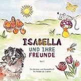 Isabella und ihre Freunde - Ingrid Metz-Neun