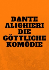 Die Göttliche Komödie - Dante Alighieri