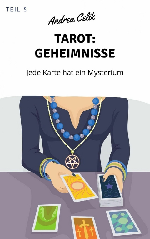 Tarot: Geheimnisse - Andrea Celik