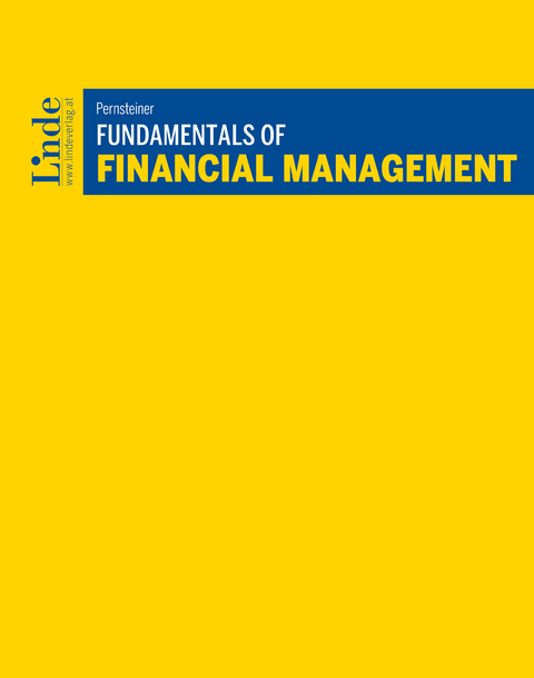 Fundamentals of Financial Management -  Helmut Pernsteiner