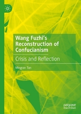 Wang Fuzhi’s Reconstruction of Confucianism - Mingran Tan