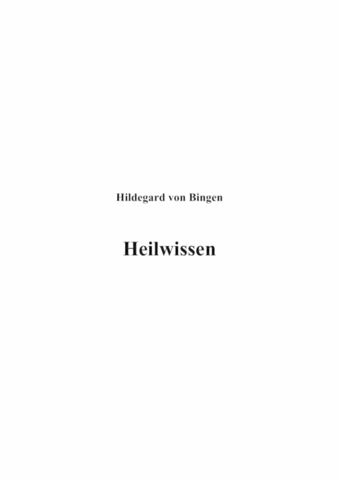 Heilwissen - Hildegard Bingen