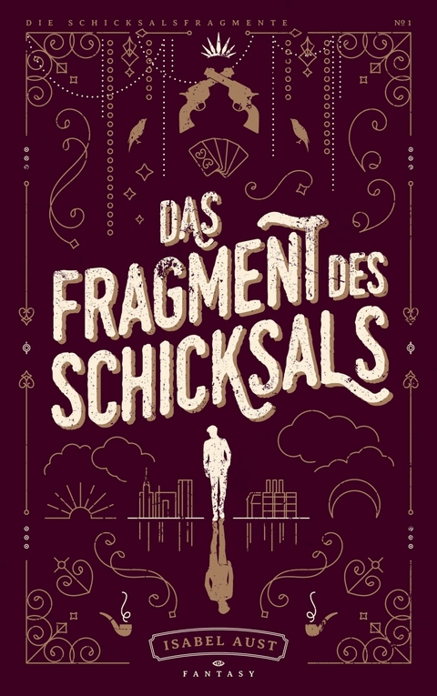 Das Fragment des Schicksals - Isabel Aust