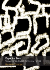 Espacios Zero - Bernardo Ynzenga