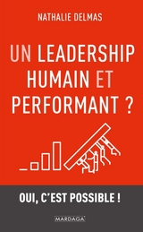 Un leadership humain et performant ? - Nathalie Delmas