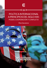 Politica internacional a principios del siglo XXI: poder, cooperacion y conflicto -  Rita Giacalone