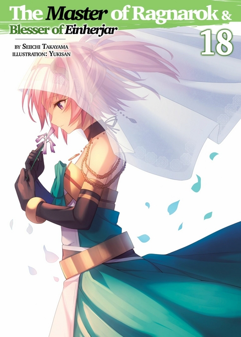 The Master of Ragnarok & Blesser of Einherjar: Volume 18 - Seiichi Takayama