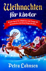 Weihnachten für Kinder - Petra Lohnsen