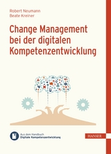 Change Management bei der digitalen Kompetenzentwicklung - Robert Neumann, MSc. Kreiner  MBA  Beate