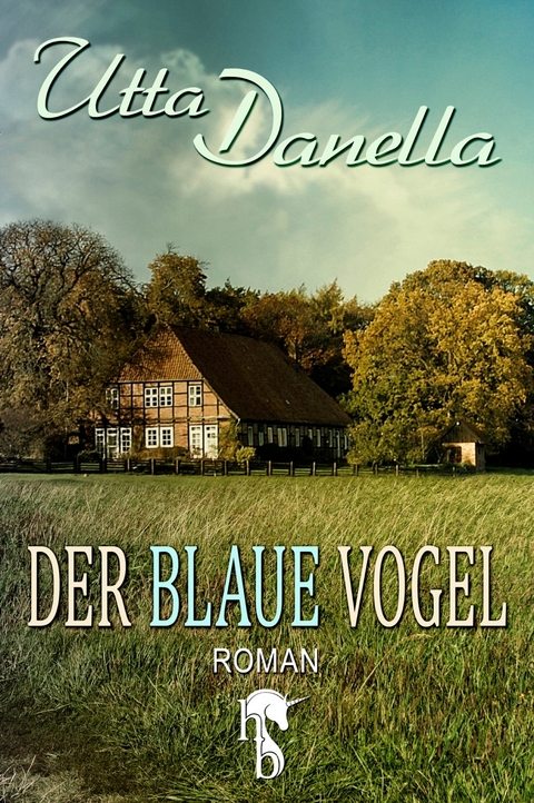 Der blaue Vogel - Utta Danella