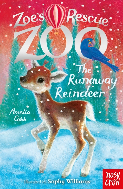 Zoe's Rescue Zoo: The Runaway Reindeer - Amelia Cobb