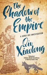 Shadow of the Empire, The - Qiu Xiaolong