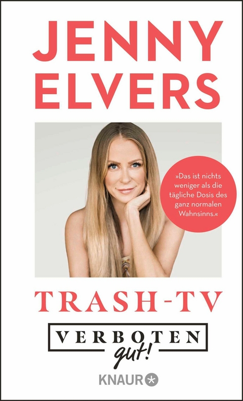 Verboten gut! Trash-TV -  Jenny Elvers