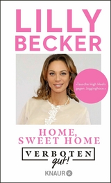 Verboten gut! Home, sweet home -  Lilly Becker