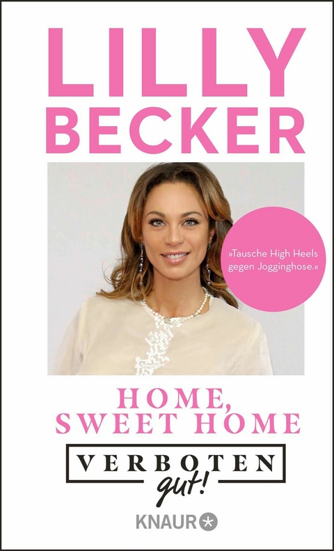 Verboten gut! Home, sweet home -  Lilly Becker