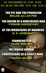 10 Masterpieces You Have to Read Before You Die, Vol. 3 -  Edgar Allan Poe,  William Shakespeare,  FRANCES HODGSON BURNETT,  Fyodor Dostoevsky,  ROBERT LOUIS STEVE