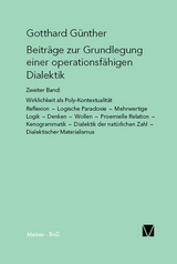 Beiträge zur Grundlegung einer operationsfähigen Dialektik II -  Gotthard Günther