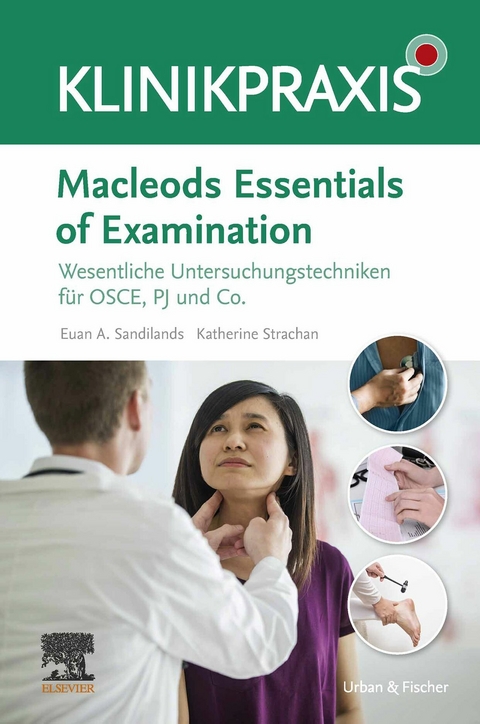 Macleods Essentials of Examination -  Euan Sandilands,  Katharine Fiona Strachan