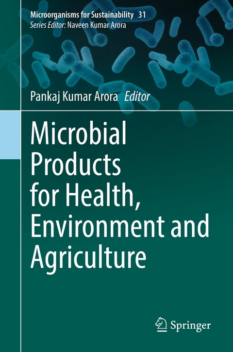 Microbial Products for Health, Environment and Agriculture - 