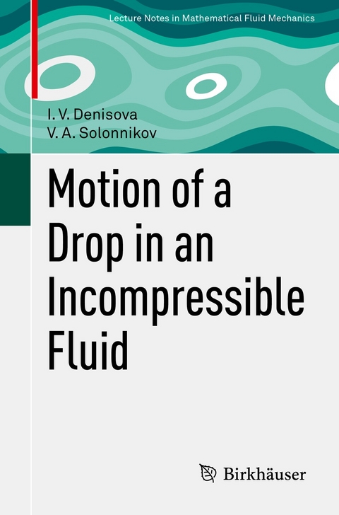 Motion of a Drop in an Incompressible Fluid - I. V. Denisova, V. A. Solonnikov