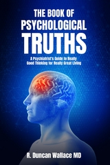 Book of Psychological Truths -  R. Duncan Wallace MD