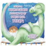 There's A Brontosaurus  Sleeping On My   Porch  Rail  Today! - L.D Sears