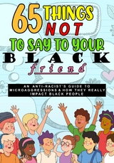 65 Things Not To Say To Your Black Friend - The Shift Print