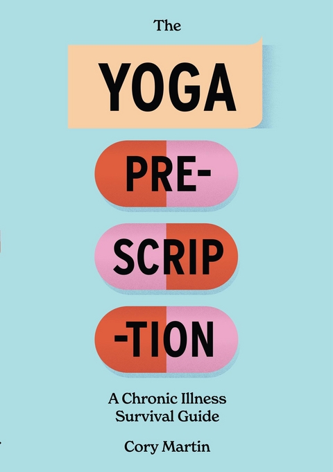 The Yoga Prescription - Cory Martin