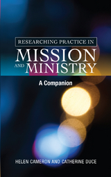 Researching Practice in Mission and Ministry -  Cameron