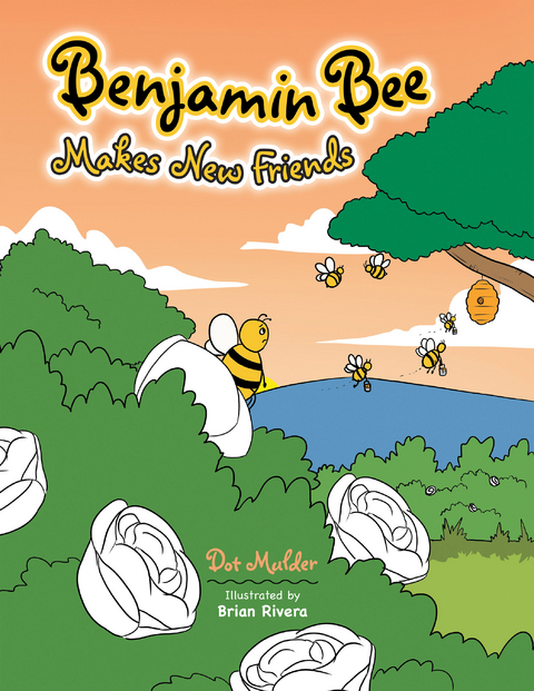 Benjamin Bee Makes New Friends - Dot Mulder