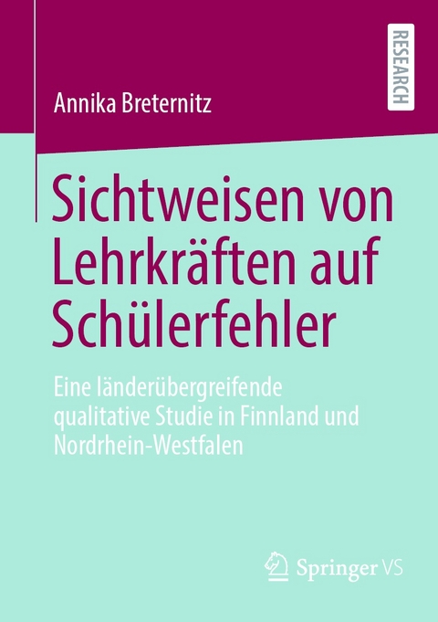 Sichtweisen von Lehrkräften auf Schülerfehler - Annika Breternitz