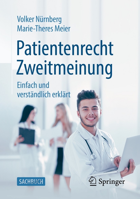 Patientenrecht Zweitmeinung - Volker Nürnberg, Marie-Theres Meier