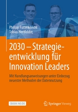 2030 - Strategieentwicklung für Innovation Leaders - Philipp Futterknecht, Tobias Hertfelder