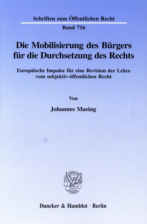 Die Mobilisierung des Bürgers für die Durchsetzung des Rechts. -  Johannes Masing