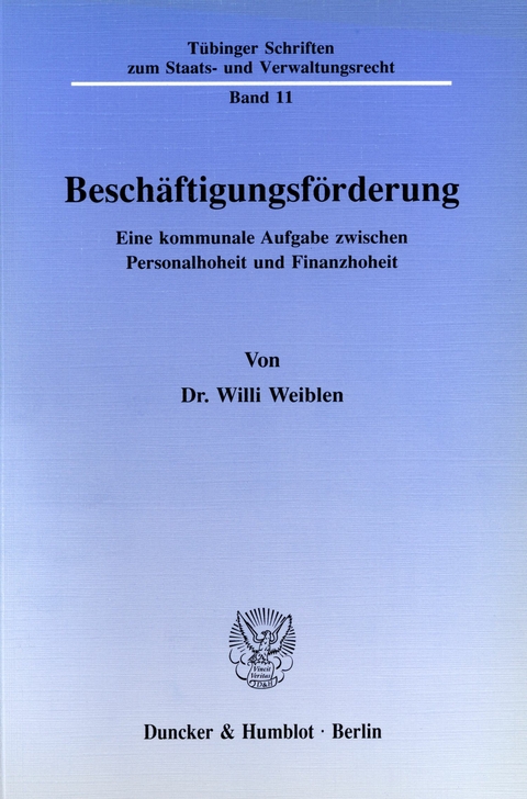 Beschäftigungsförderung. -  Willi Weiblen