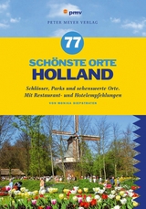 77 schönste Orte Holland - Monika Diepstraten