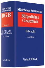 Münchener Kommentar zum Bürgerlichen Gesetzbuch  Bd. 9: Erbrecht §§ 1922-2385, §§ 27-35 BeurkG